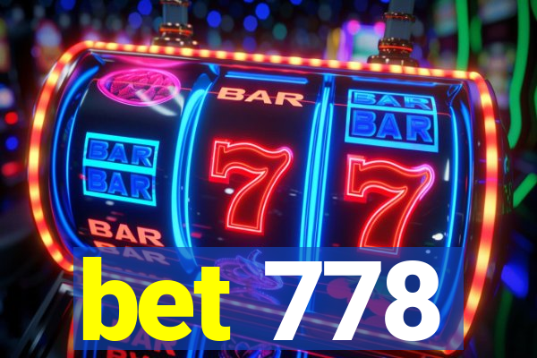 bet 778